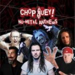 Chop Suey! Nu-Metal Anthems Three Wise Monkeys Colchester Colch 2025-05-02