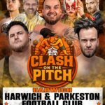 Wrestling poster for Clash on the Pitch featuring multiple wrestlers, bold orange and black branding, and event info: Harwich & Parkeston Football Club, Friday 22nd August, 7 PM.