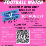 Poster for the Celebrity Charity Football Match at Holland FC in memory of George Gilbey – includes date, time, ticket prices, and activities