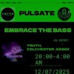 PULSATE: EMBRACE the BASS Truth Colchester Colchester 2025-07-12