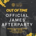Out Of Time [Official James Afterparty] Three Wise Monkeys Colchester 2025-08-22